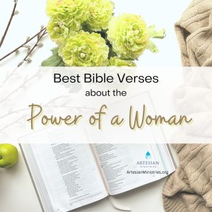 Best-Bible-Verses-About-the-Power-of-a-Woman - Artesian Ministries