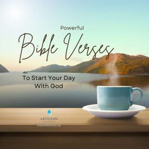 Bible Verses to Start Your Day with God